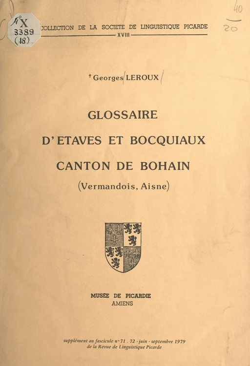 Glossaire d'Étaves et Bocquiaux, canton de Bohain (Vermandois, Aisne) - Georges Leroux - FeniXX réédition numérique