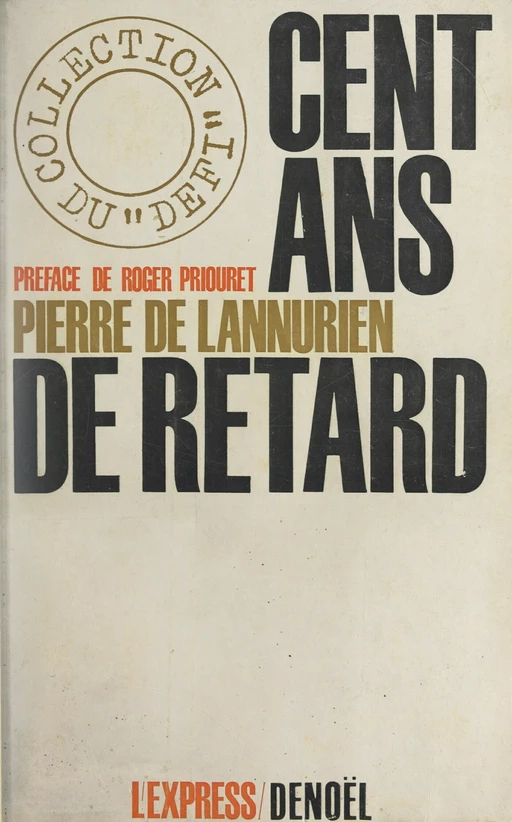 Cent ans de retard - Pierre de Lannurien - FeniXX réédition numérique