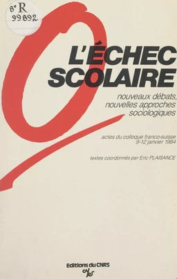 L'échec scolaire : nouveaux débats, nouvelles approches sociologiques