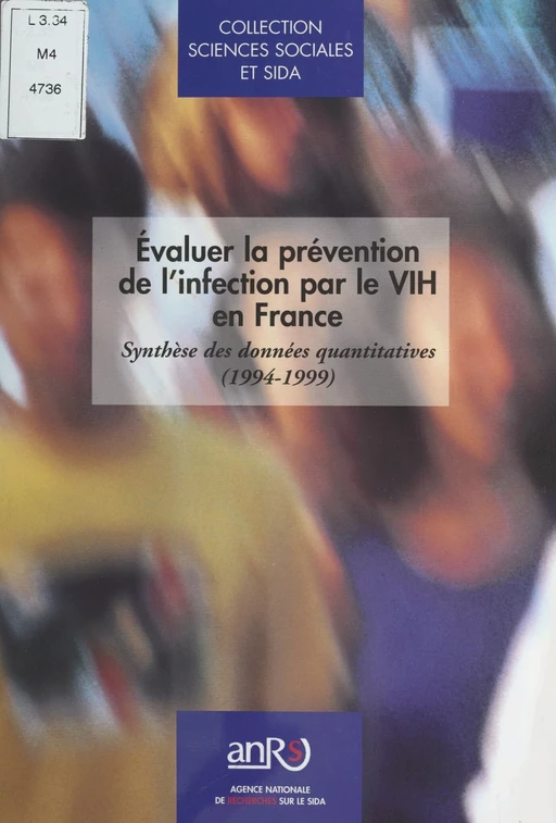 Évaluer la prévention de l'infection par le VIH en France -  Agence nationale de recherches sur le sida et les hépatites virales (ANRS), Nathalie Lydié - FeniXX réédition numérique