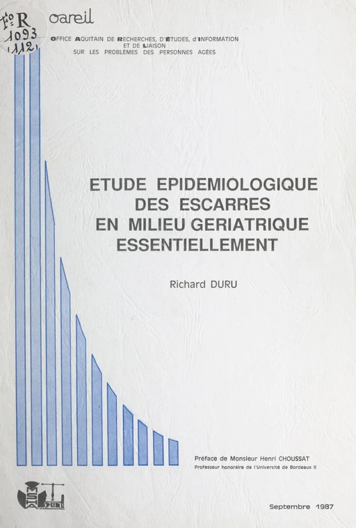 Étude épidémiologique des escarres, en milieu gériatrique essentiellement - Richard Duru - FeniXX réédition numérique