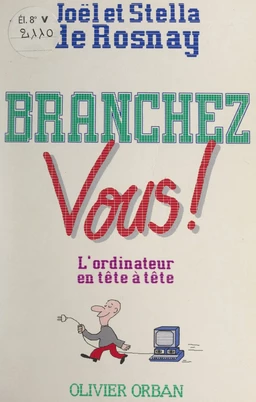 Branchez vous !