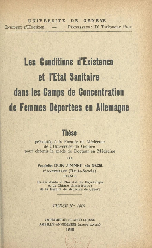 Les conditions d'existence et l'état sanitaire dans les Camps de concentration de femmes déportées en Allemagne - Paulette Don Zimmet - FeniXX réédition numérique