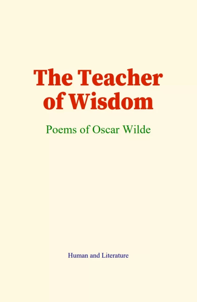 The Teacher of Wisdom - Oscar Wilde - Human and Literature Publishing