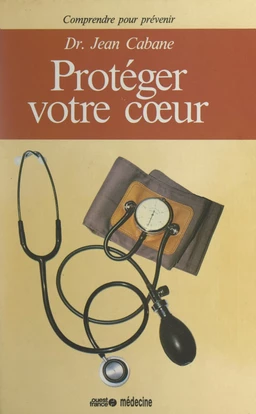 Protéger votre cœur