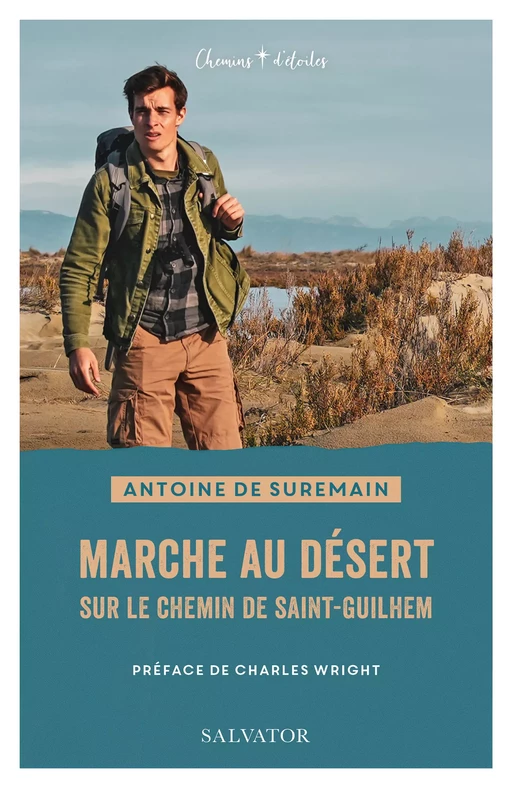 Marche au désert sur le chemin de Saint-Guilhem - Antoine de Suremain - Éditions Salvator