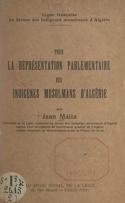 Pour la représentation parlementaire des indigènes musulmans d'Algérie