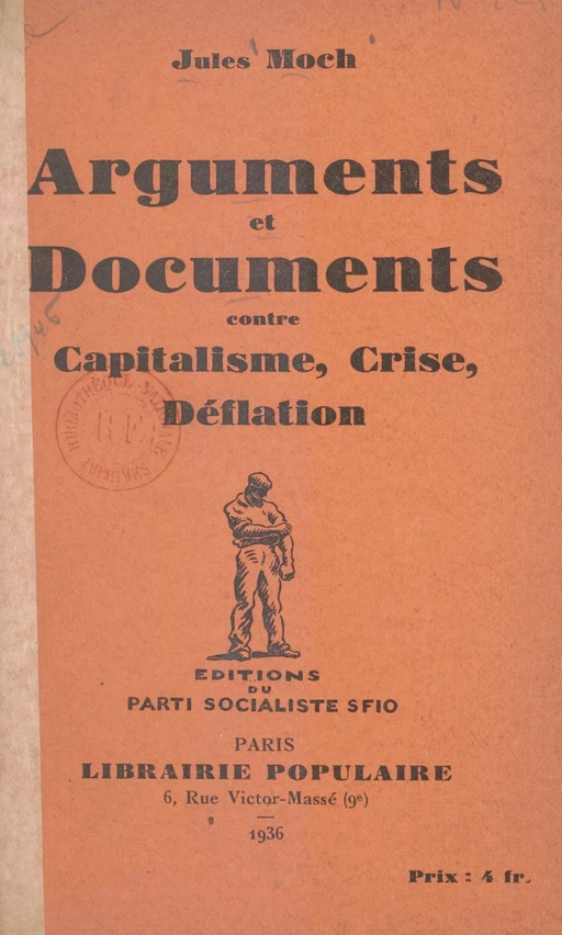 Arguments et documents contre capitalisme, crise, déflation - Jules Moch - FeniXX réédition numérique