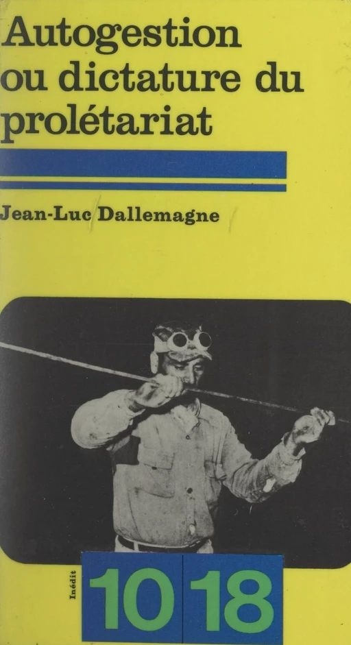 Autogestion ou dictature du prolétariat - Jean-Luc Dallemagne - FeniXX réédition numérique