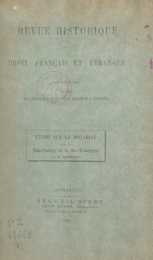 Étude sur le notariat dans le Bas-Quercy et le Bas-Rouergue - Robert Latouche - FeniXX réédition numérique