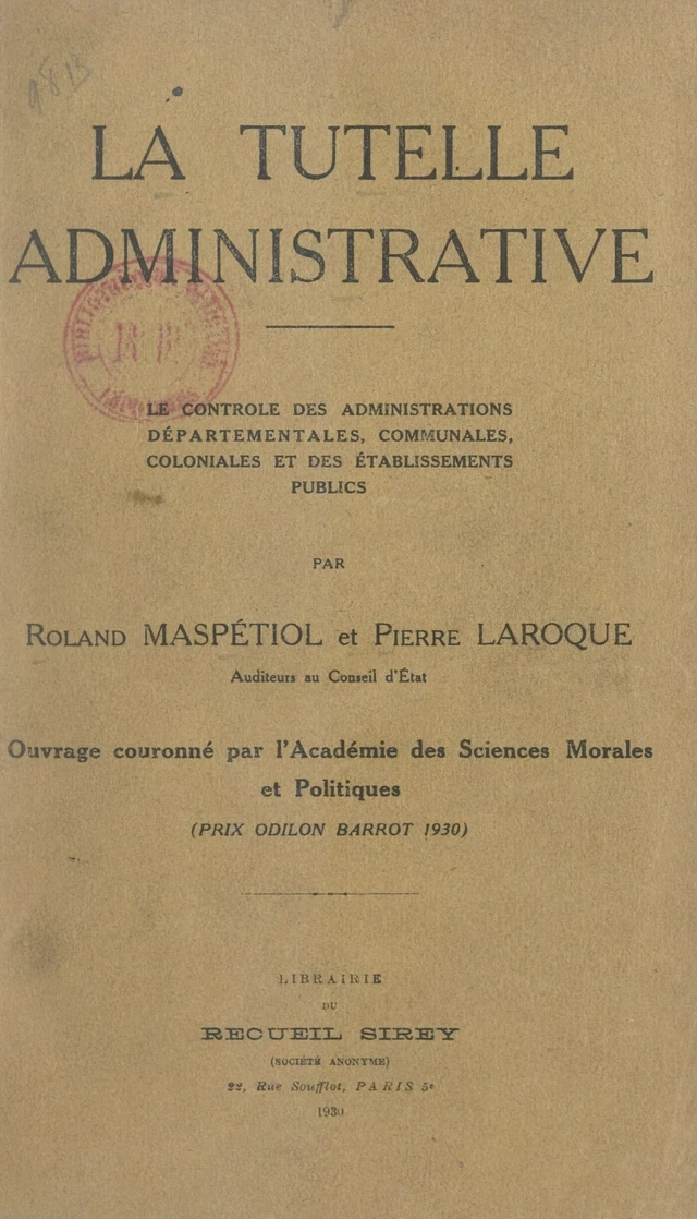 La tutelle administrative - Pierre Laroque, Roland Maspétiol - FeniXX réédition numérique