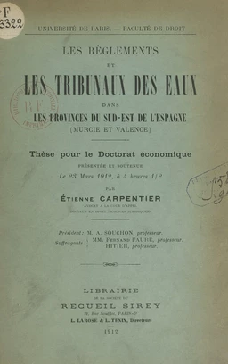 Les règlements et les Tribunaux des eaux dans les provinces du sud-est de l'Espagne (Murcie et Valence)