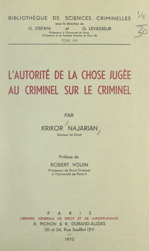 L'autorité de la chose jugée au criminel sur le criminel - Krikor Najarian - FeniXX réédition numérique