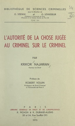 L'autorité de la chose jugée au criminel sur le criminel