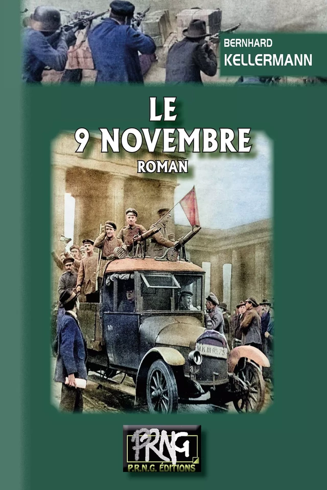 Le 9 Novembre - Bernhard Kellermann - Editions des Régionalismes