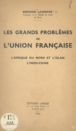 Les grands problèmes de l'union française