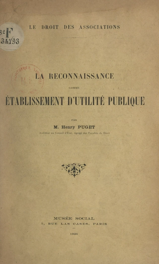 Le droit des associations. La reconnaissance comme établissement d'utilité publique - Henry Puget - FeniXX réédition numérique