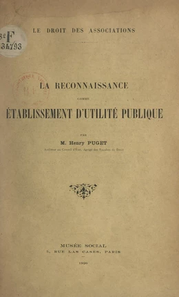 Le droit des associations. La reconnaissance comme établissement d'utilité publique