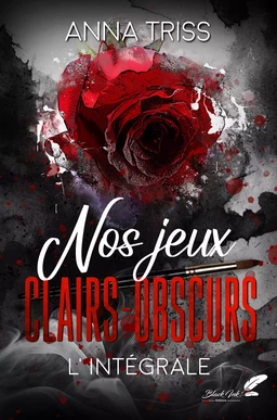 Nos jeux clairs-obscurs  (version intégrale) DARK ROMANCE