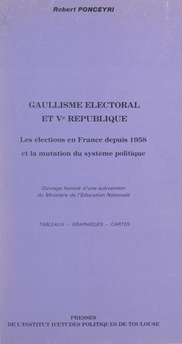 Gaullisme électoral et Ve République