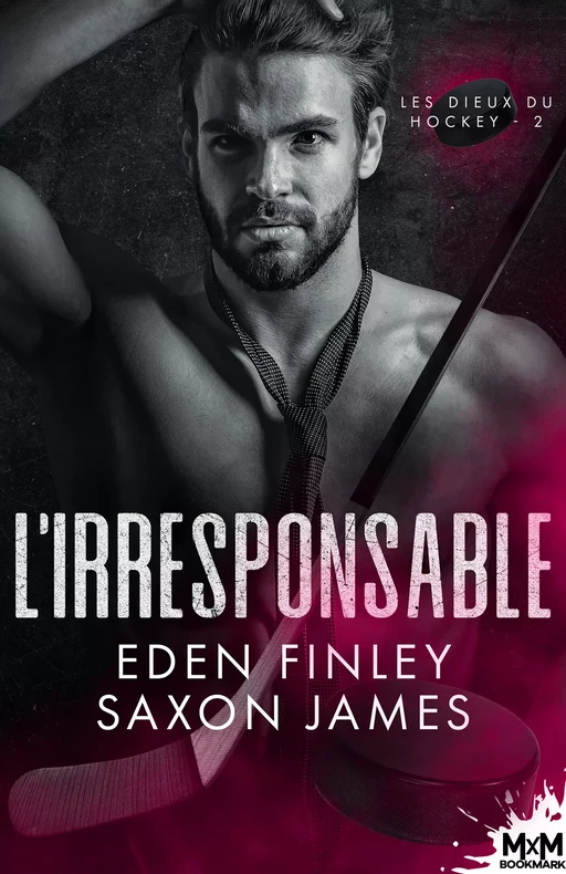 L'irresponsable - Eden Finley, Saxon James - MxM Bookmark