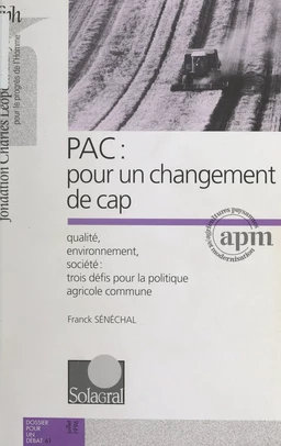 PAC : pour un changement de cap