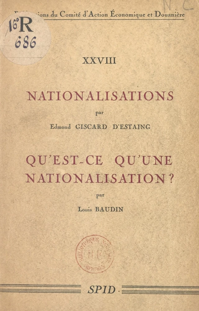 Nationalisations. Qu'est-ce qu'une nationalisation ? - Louis Baudin, Edmond Giscard d'Estaing - FeniXX réédition numérique