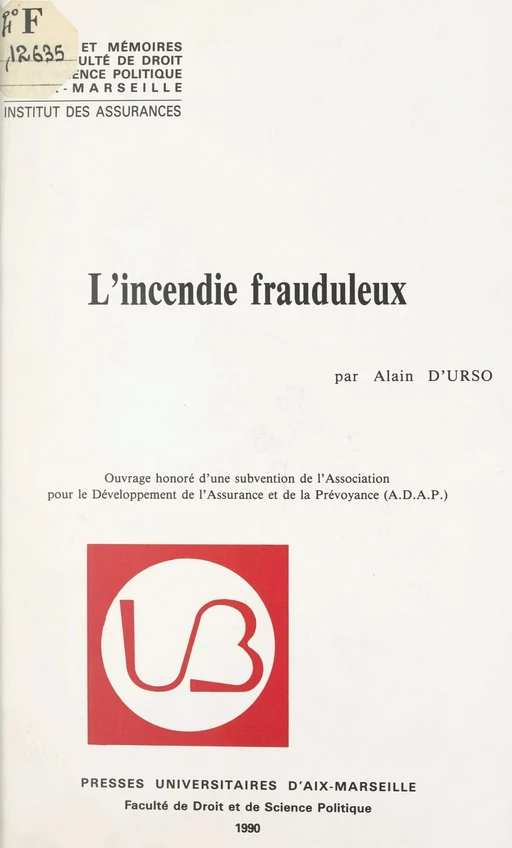 L'incendie frauduleux - Alain d'Urso - FeniXX réédition numérique