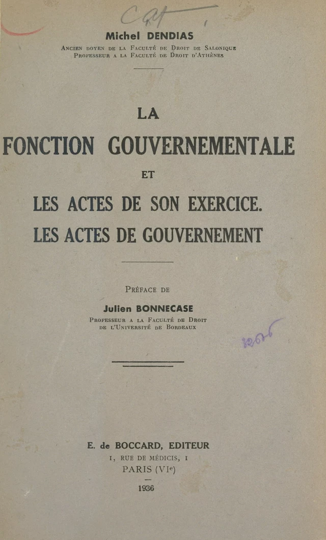 La fonction gouvernementale et les actes de son exercice, les actes de gouvernement - Michel Dendias - FeniXX réédition numérique