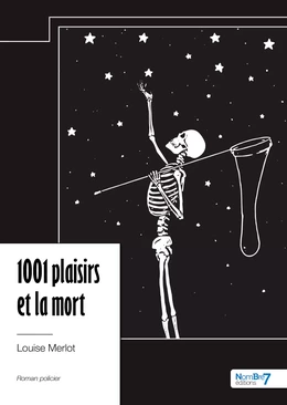 1001 plaisirs et la mort