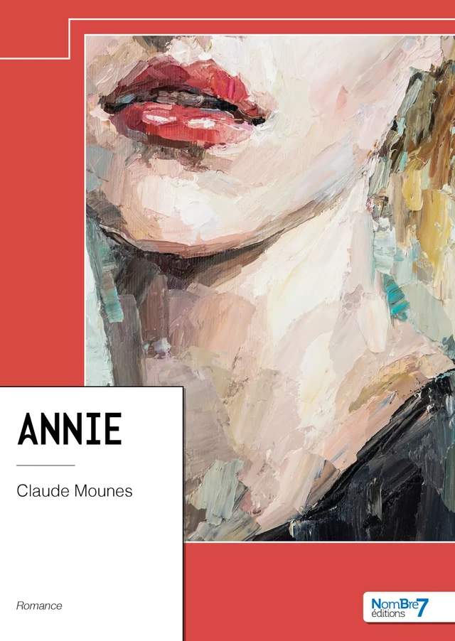 Annie - Claude Mounes - Nombre7 Editions