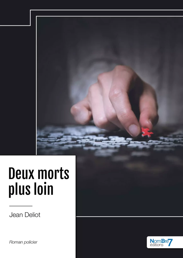 Deux morts plus loin - Jean Deliot - Nombre7 Editions