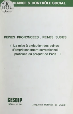 Peines prononcées, peines subies