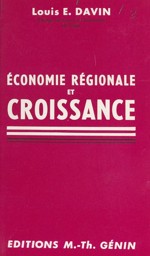 Économie régionale et croissance - Louis E. Davin - FeniXX réédition numérique