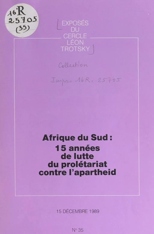 Afrique du Sud : 15 années de lutte du prolétariat contre l'apartheid -  Cercle Léon Trotsky - FeniXX réédition numérique