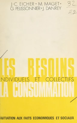 Les besoins individuels et collectifs, la consommation