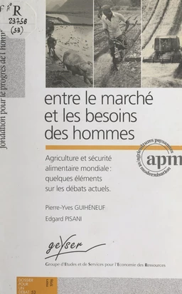 Entre le marché et les besoins des hommes