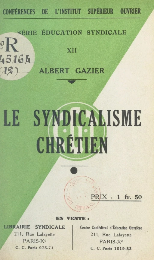 Le syndicalisme chrétien - Albert Gazier - FeniXX réédition numérique