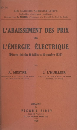 L'abaissement des prix de l'énergie électrique (décrets-lois des 16 juillet et 30 octobre 1935)