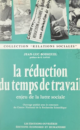 La réduction du temps de travail, enjeu de la lutte sociale