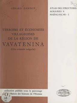 Terroirs et économies villageoises de la région de Vavatenina (côte orientale malgache)