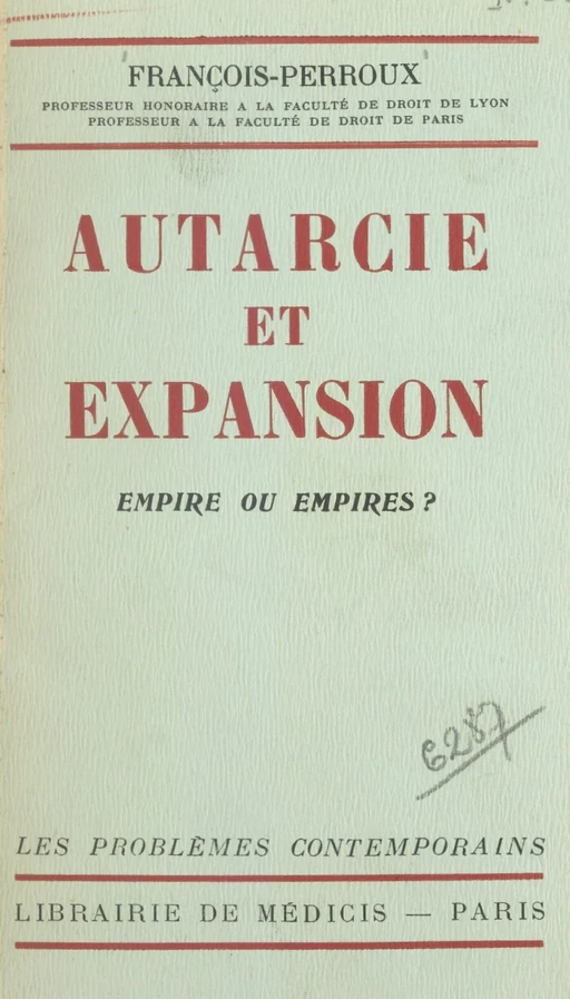 Autarcie et expansion - François Perroux - FeniXX réédition numérique