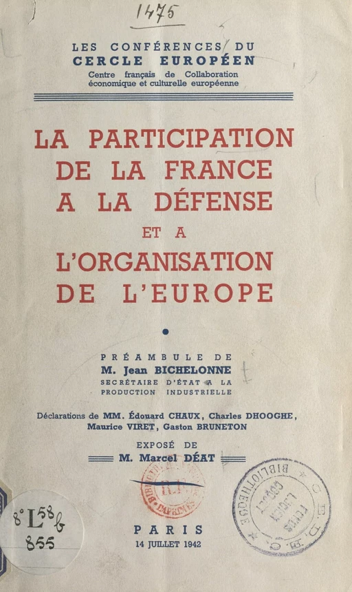 La participation de la France à la défense et à l'organisation de l'Europe - Gaston Bruneton, Édouard Chaux, Charles Dhooghe, Maurice Viret - FeniXX réédition numérique