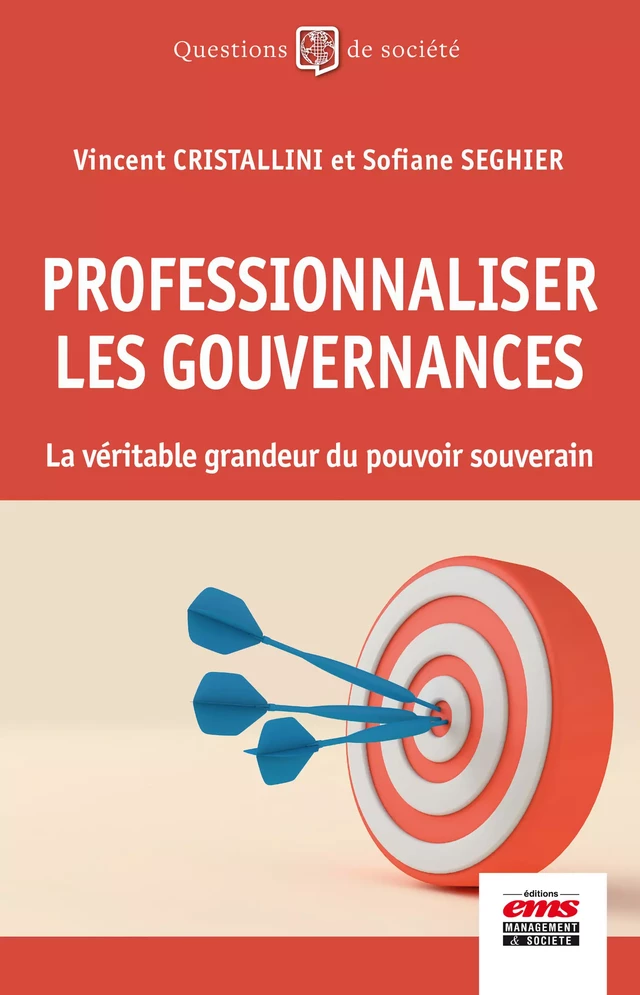 Professionnaliser les gouvernances - Vincent Cristallini, Sofiane Seghier - Éditions EMS