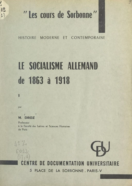 Le socialisme allemand de 1863 à 1918 - Jacques Droz - FeniXX réédition numérique