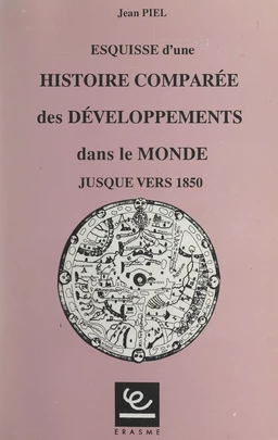 Esquisse d'une histoire comparée des développements dans le monde jusque vers 1850