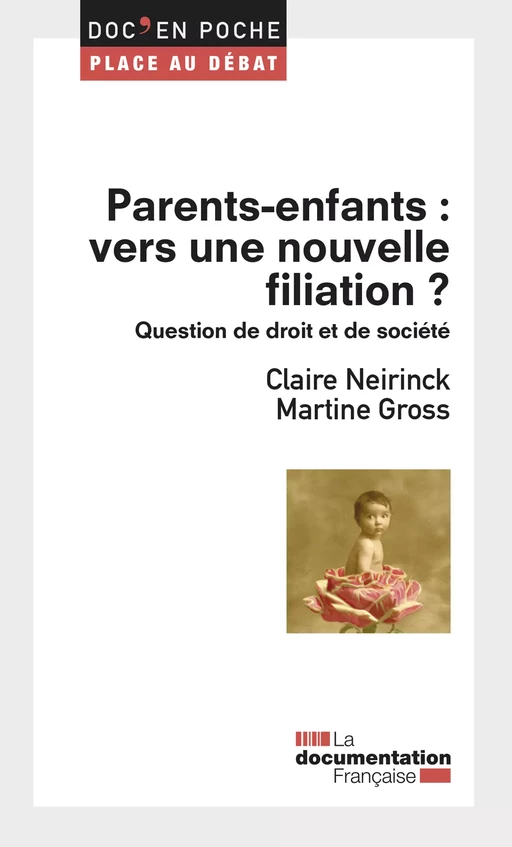 Parents-enfants : vers une nouvelle filiation ? - Martine Gross, Claire Neirinck - La Documentation française