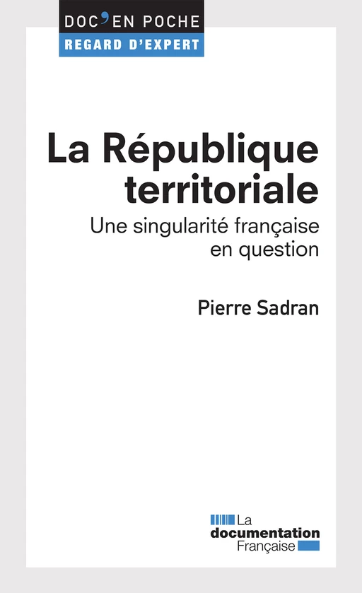 La République territoriale - Pierre Sadran - La Documentation française