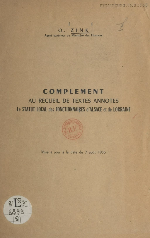 Complément au recueil de textes annotés "Le statut local des fonctionnaires d'Alsace et de Lorraine" - Oscar Zink - FeniXX réédition numérique