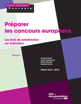 Préparer les concours européens : Les tests de présélection sur ordinateur - Volume 1